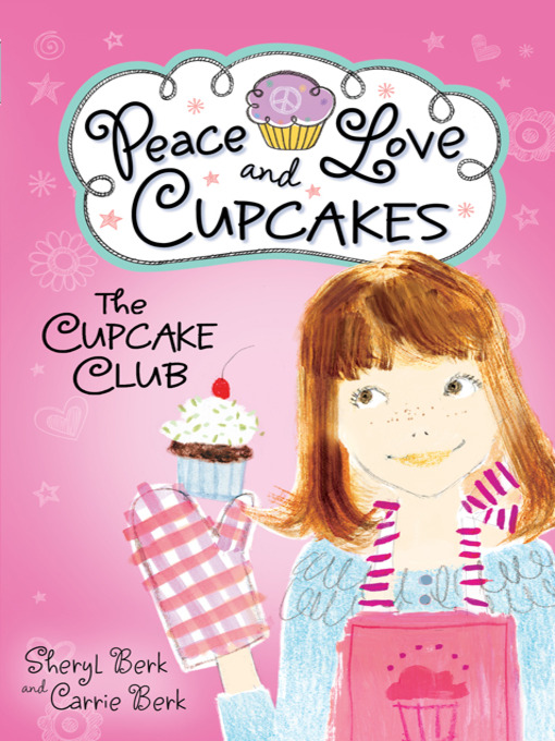 Sheryl Berk 的 The Cupcake Club Series, Book 1 內容詳情 - 可供借閱